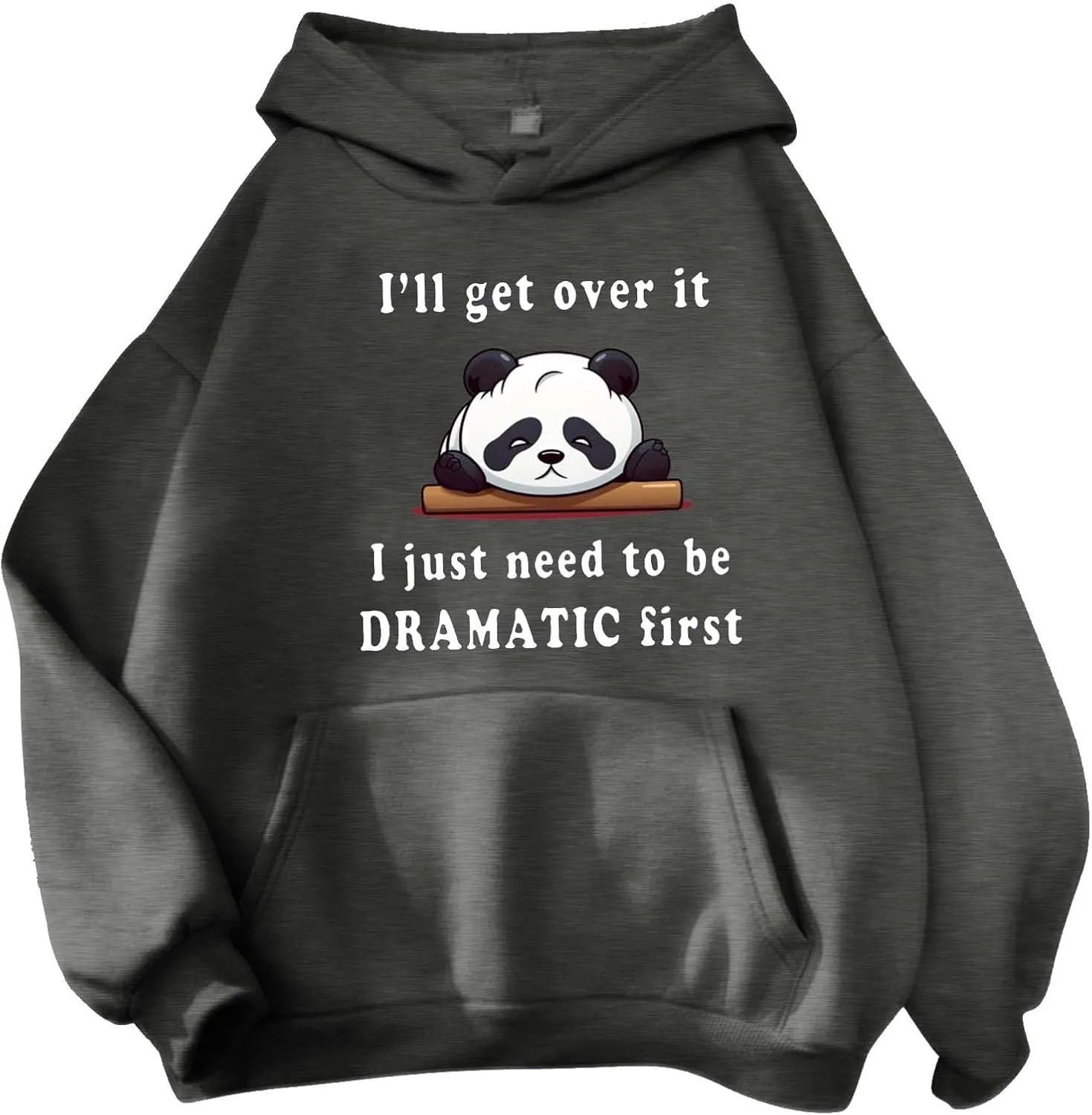 Oversized Hoodie for Teen Girls Cute Panda Letter Graphic Drawstring Hooded Sweatshirts I'll Get Over It Comfort Hoodies