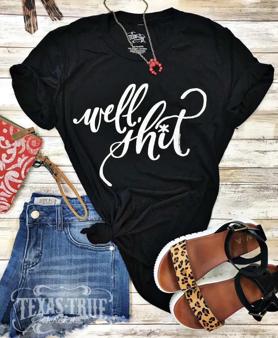 Well Sh*t Tee